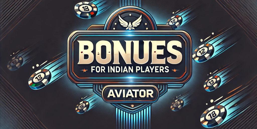 Bonuses for Indian Players in Gambling Aviator Apps